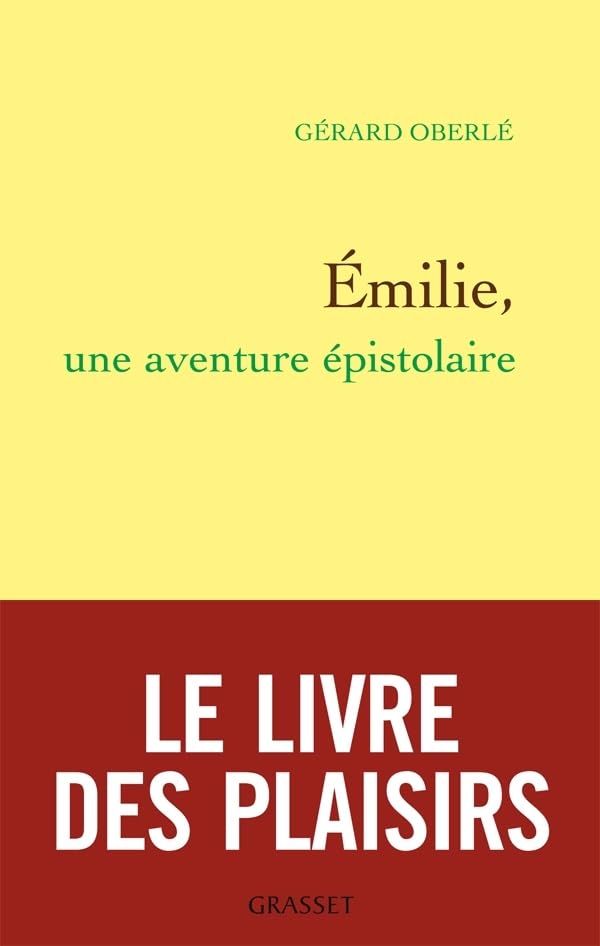 Emilie, une aventure épistolaire 9782246790716