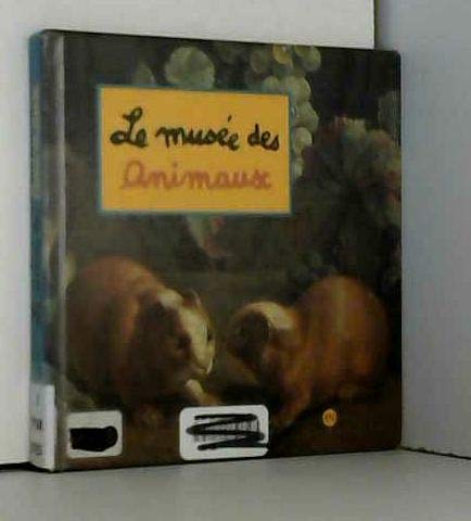 Le Musee Des Animaux 9782711835911