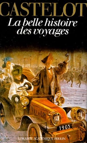 La Belle Histoire Des Voyages 9782262002206