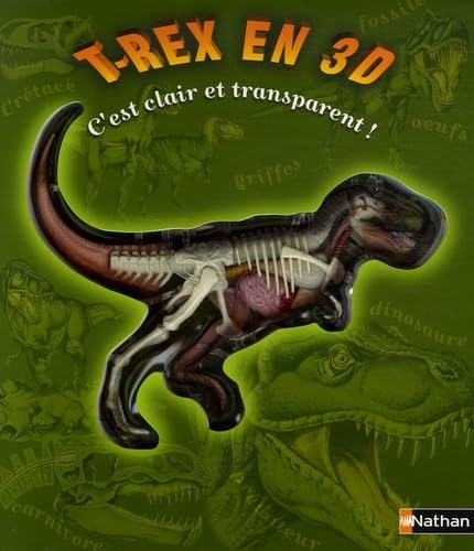 T-Rex en 3D: C'est clair et transparent ! 9782092511077