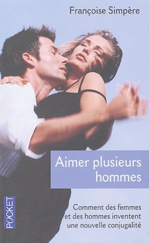 Aimer plusieurs hommes 9782266138222