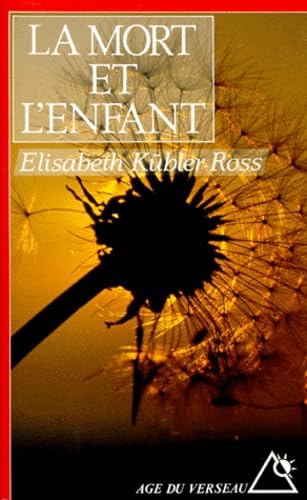 La Mort et l'Enfant. Souvenirs, lettres, témoignages 9782268017501