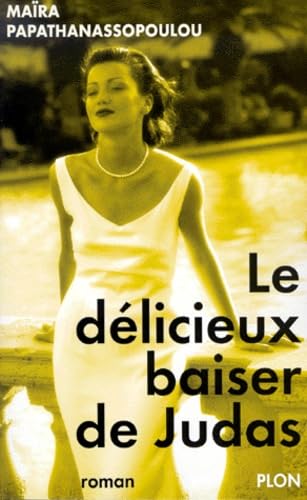 Le Délicieux Baiser de Judas 9782259192774