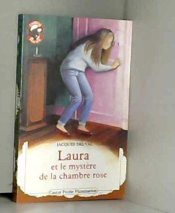 Laura et le mystere de la chambre rose: - MYSTERE/POLICIER, DES 9/10 ANS 9782081621510