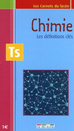 Chimie Tle S: Les définitions clés 9782844313577