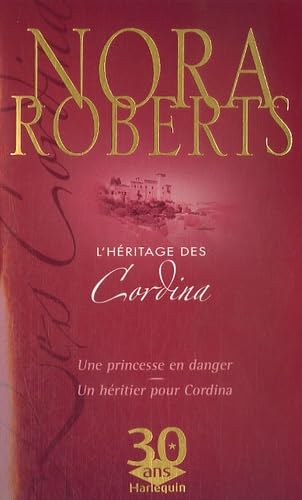 L'héritage des Cordina : Une princesse en danger ; Un héritier pour Cordina 9782280846981