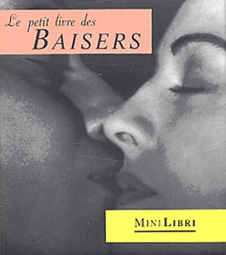 Kiss, le petit livre du baiser 9782842500320