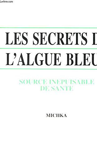 Les secrets de l'algue bleue 9782825704578