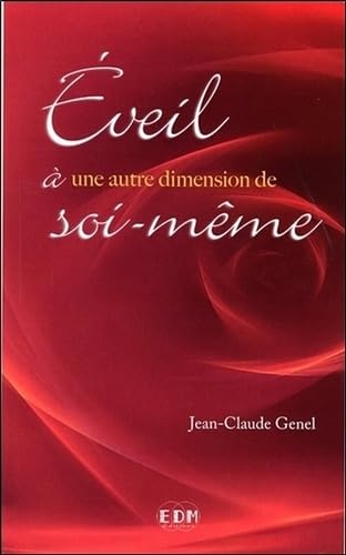 Eveil à une autre dimension de soi-même 9782919537334