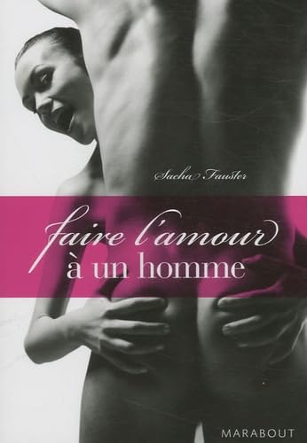 Faire l'amour à un homme 9782501061261
