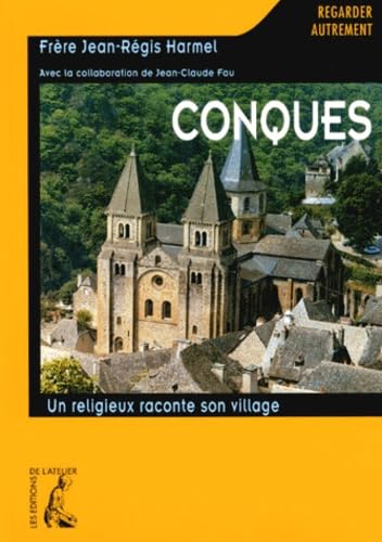 Conques. Un religieux raconte son village 9782708233584