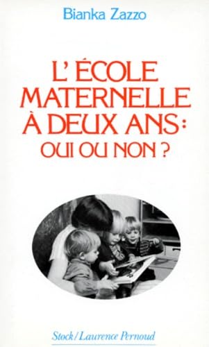 L'École maternelle à deux ans: Oui ou non ? 9782234016644