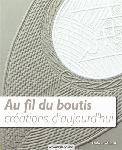 Au fil du boutis: Créations d'aujourd'hui 9782756520827