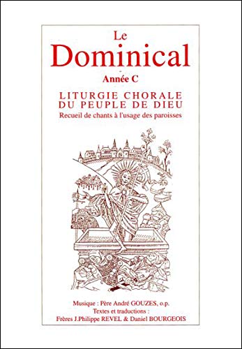 LE DOMINICAL ANNÉE C. LITURGIE CHORALE DU PEUPLE DE DIEU 3499103322022