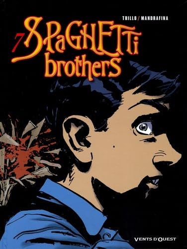 Spaghetti Brothers - Tome 07 9782749302089