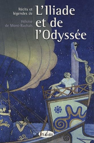 Récits et légendes de l'Iliade et de l'Odyssée 9782360920204