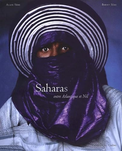 Saharas : Entre Atlantique et Nil 9782842773502