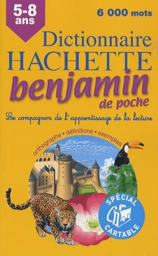 Dictionnaire Hachette benjamin de poche: CP-CE 6-8 ans 9782012805941