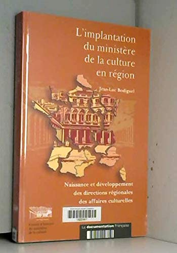 L'Implantation Du Ministere De La Culture En Region 9782110046819