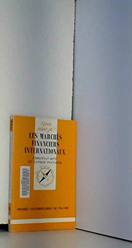 Les Marchés financiers internationaux : Le marché international des capitaux (Que sais-je) 9782130420439