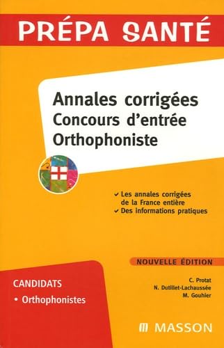Annales corrigées Concours d'entrée Orthophoniste 9782294051135