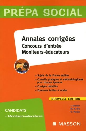 Concours d'entrée Moniteurs-éducateurs: Annales corrigées 9782294021534