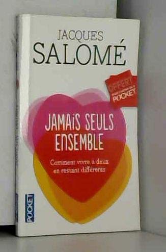 Jamais seuls ensemble: comment vivre a deux en restant differents 9782266251228