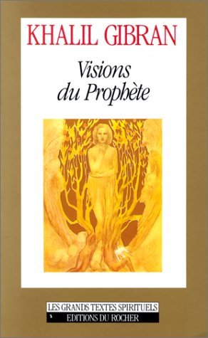 Visions du Prophète: anthologie 9782268021409