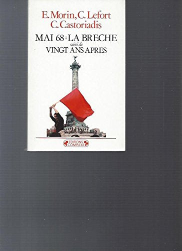 Mai 68 suivi de Vingt ans après: La brèche 9782870272534