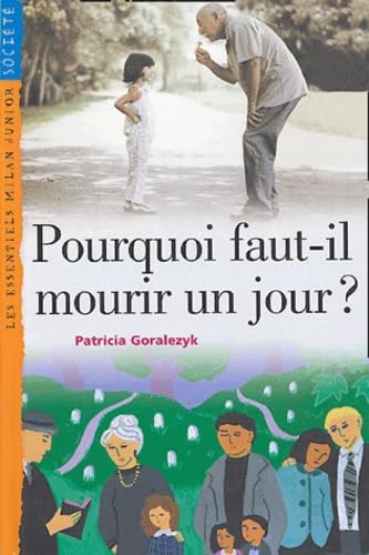 Pourquoi faut-il mourir un jour ? 9782745913135