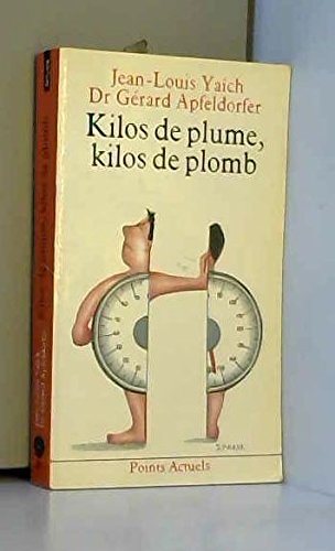 Kilos de plume, kilos de plomb 9782020109406