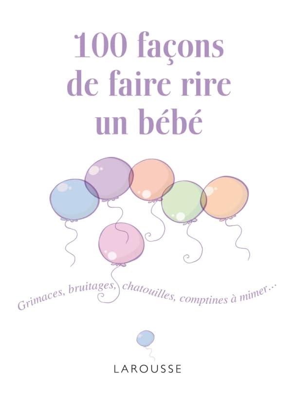 100 façons de faire rire un bébé 9782035854384