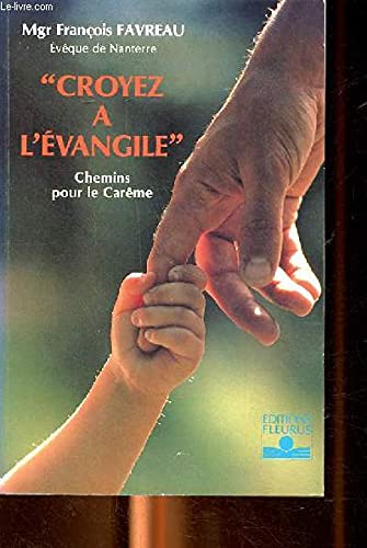 Croyez à l'évangile 9782215016229