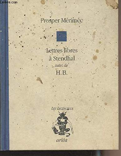 Lettres libres à Stendhal 9782869591523