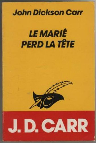 Le Marié perd la tête 9782702421710