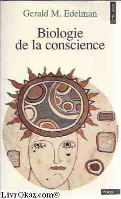 Biologie de la conscience 9782020218894