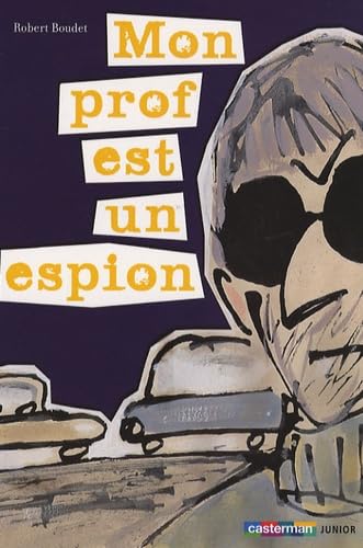 Mon prof est un espion 9782203158252