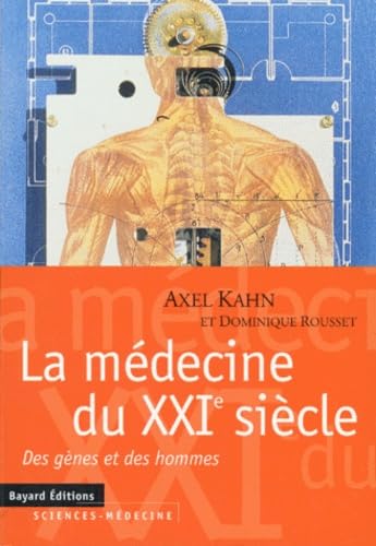 La Médecine du XXIe siècle : Des gènes et des hommes 9782227137004