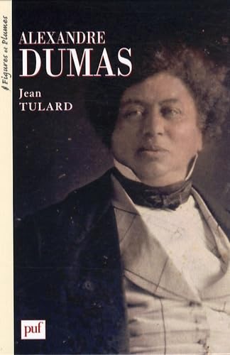 Alexandre Dumas: 1802-1870 9782357640054