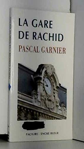 La gare de rachid 9782843792977