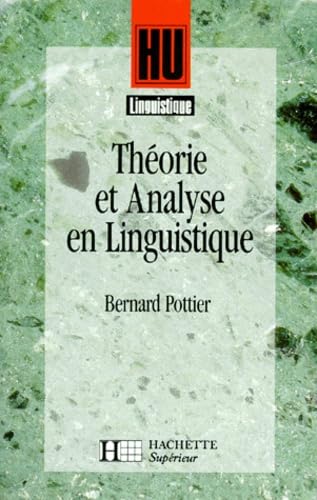 Theorie Et Analyse En Linguistique. 2eme Edition Corrigee 9782010187193