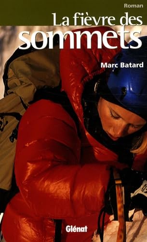 La fièvre des sommets 9782723463294