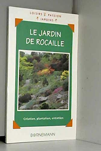Le jardin de rocaille 9782851826053