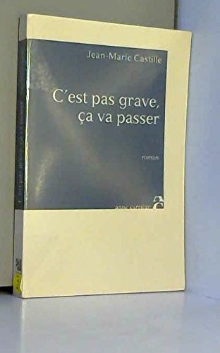 C'est pas grave, ça va passer 9782843371288