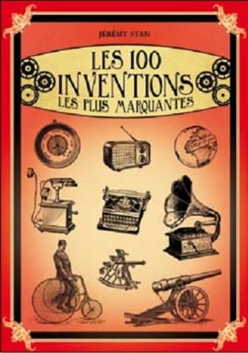 100 INVENTIONS LES PLUS MARQUANTES (LES)* 9782353557141