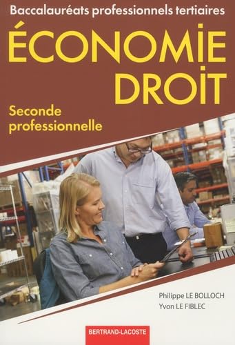 Economie-droit 2de Bac Pro tertiaires 9782735224715