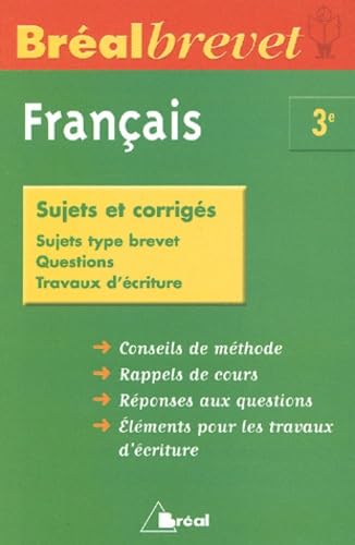 Bréalbrevet : Français, 3ème (Sujets et corrigés) 9782842918972