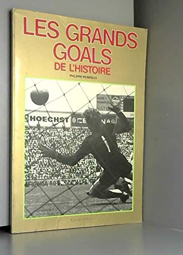 Les grands goals de l'histoire 9782859561048