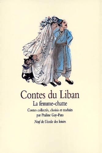 Contes Du Liban. La Femme-Chatte 9782211055550