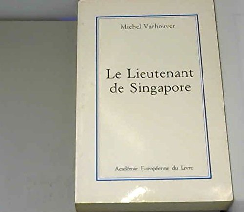 Le lieutenant de Singapore 9782877391986